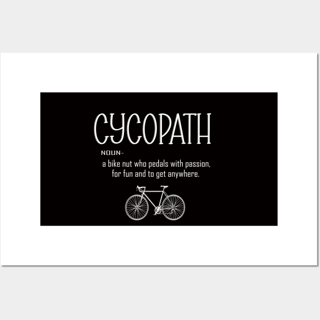 Cycling Funny Cycopath Noun Wall Art by vintagejoa